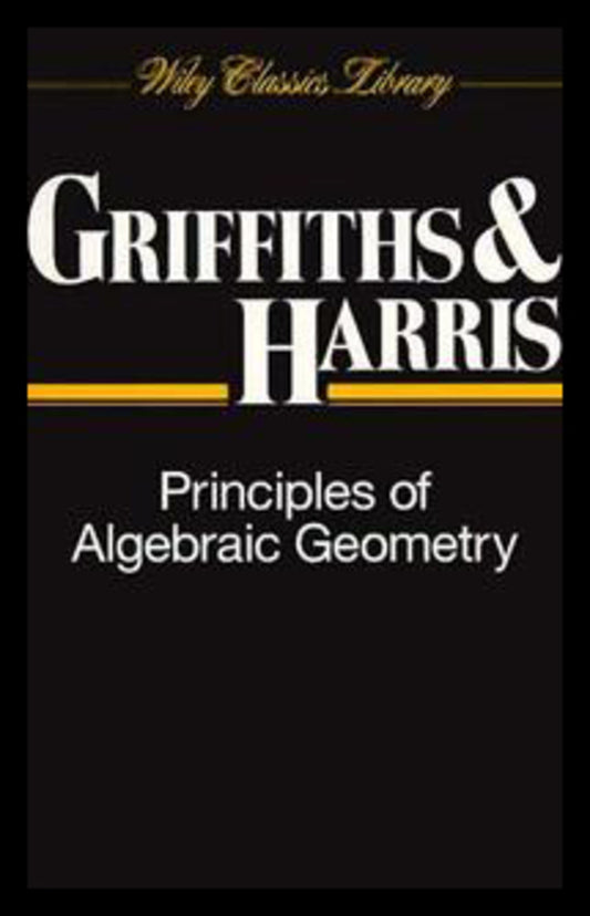 Principles of Algebraic Geometry (Paperback / softback) 9780471050599