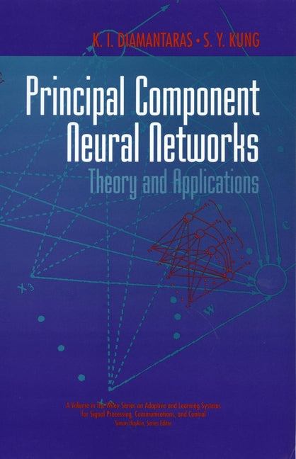 Principal Component Neural Networks; Theory and Applications (Hardback) 9780471054368