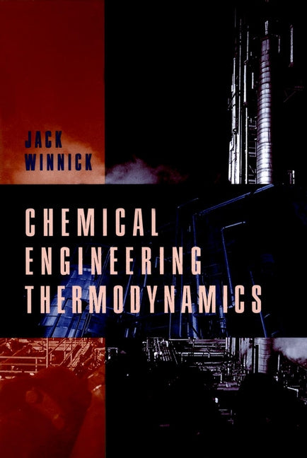 Chemical Engineering Thermodynamics; An Introduction to Thermodynamics for Undergraduate Engineering Students (Paperback / softback) 9780471055907