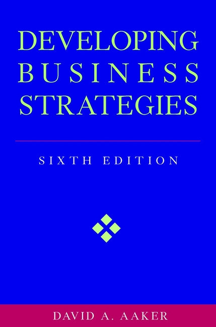 Developing Business Strategies (Hardback) 9780471064114