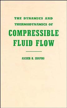 The Dynamics and Thermodynamics of Compressible Fluid Flow, Volume 1 (Paperback / softback) 9780471066910