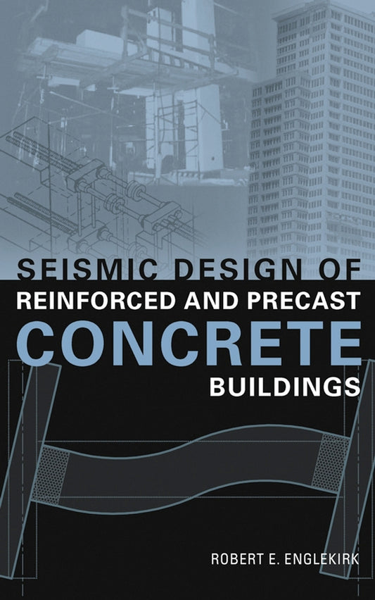 Seismic Design of Reinforced and Precast Concrete Buildings (Hardback) 9780471081227