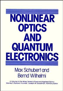 Nonlinear Optics and Quantum Electronics (Hardback) 9780471088073
