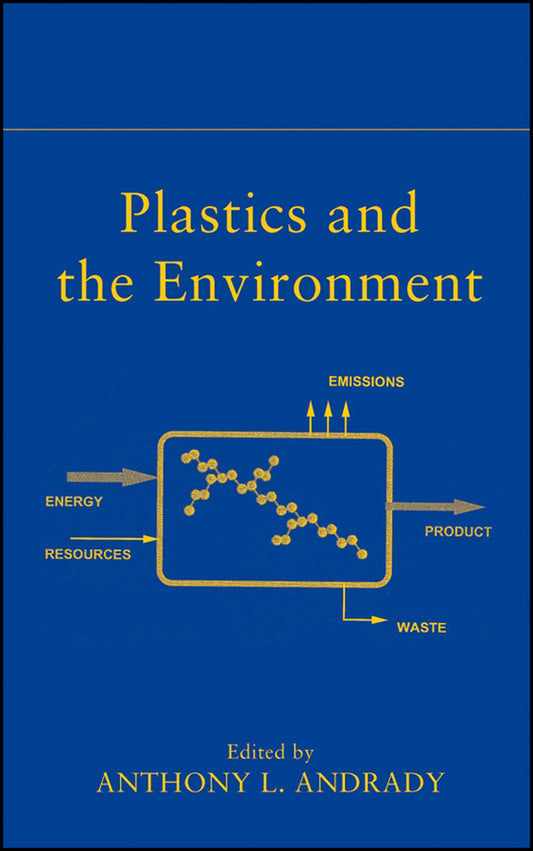 Plastics and the Environment (Hardback) 9780471095200