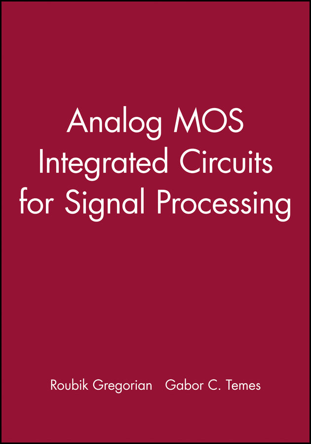 Analog MOS Integrated Circuits for Signal Processing (Hardback) 9780471097976