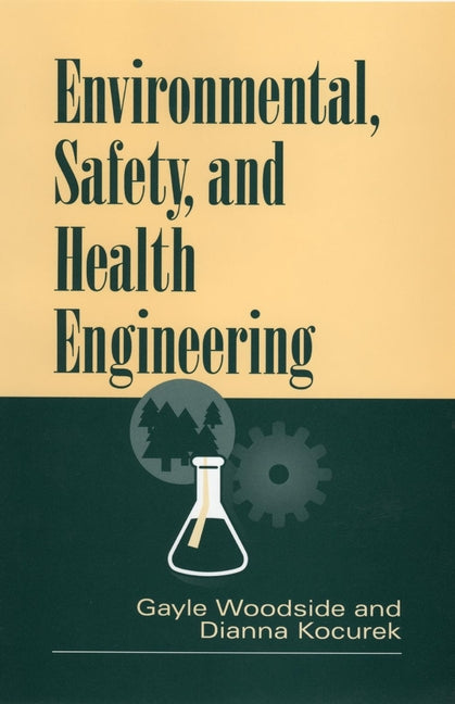 Environmental, Safety, and Health Engineering (Hardback) 9780471109327