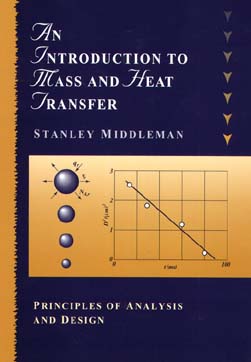 An Introduction to Mass and Heat Transfer; Principles of Analysis and Design (Paperback / softback) 9780471111764
