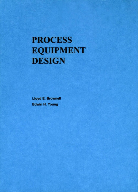 Process Equipment Design; Vessel Design (Paperback / softback) 9780471113195