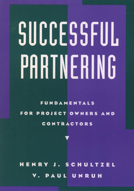 Successful Partnering; Fundamentals for Project Owners and Contractors (Hardback) 9780471114659