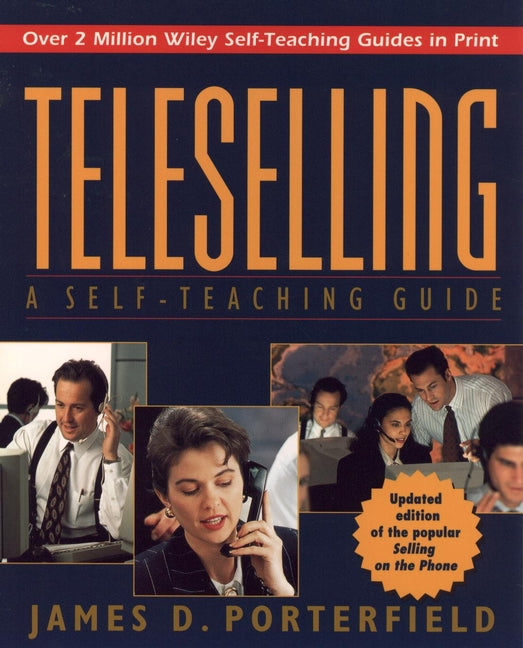 Teleselling; A Self-Teaching Guide (Paperback / softback) 9780471115670