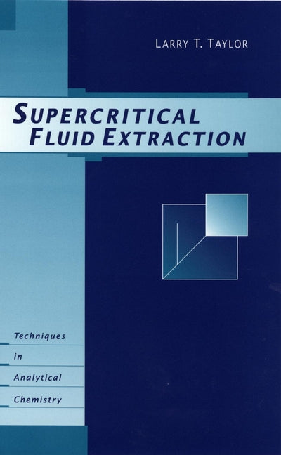 Supercritical Fluid Extraction (Hardback) 9780471119906