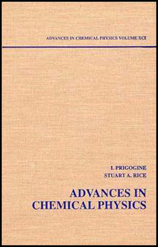 Advances in Chemical Physics, Volume 91 (Hardback) 9780471120025