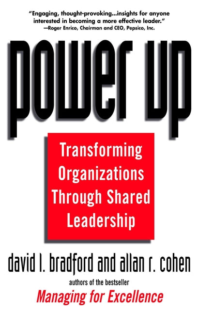 Power Up; Transforming Organizations Through Shared Leadership (Hardback) 9780471121220