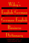 Wiley's English-German, German-English Business Dictionary (Paperback / softback) 9780471121404