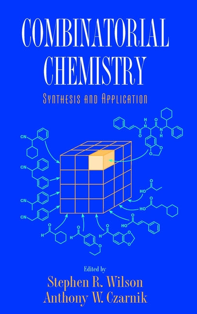 Combinatorial Chemistry; Synthesis and Application (Hardback) 9780471126874