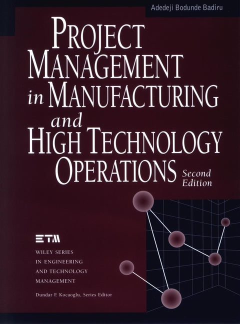 Project Management in Manufacturing and High Technology Operations (Hardback) 9780471127215