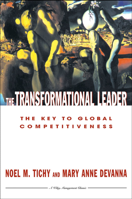 The Transformational Leader; The Key to Global Competitiveness (Paperback / softback) 9780471127260