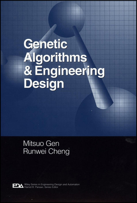 Genetic Algorithms and Engineering Design (Hardback) 9780471127413