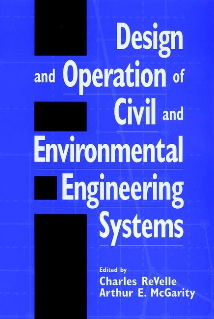Design and Operation of Civil and Environmental Engineering Systems (Paperback / softback) 9780471128168