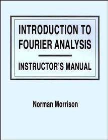 Introduction to Fourier Analysis, Solutions Manual (Paperback / softback) 9780471128489