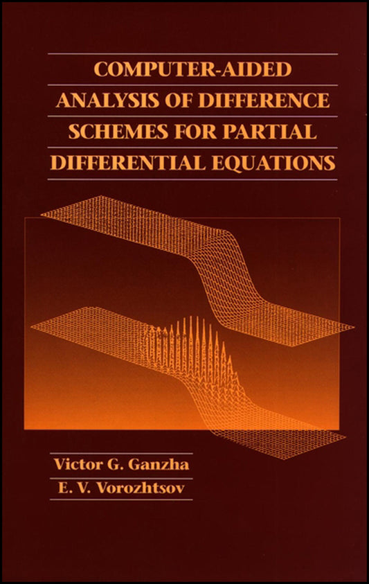Computer-Aided Analysis of Difference Schemes for Partial Differential Equations (Hardback) 9780471129462