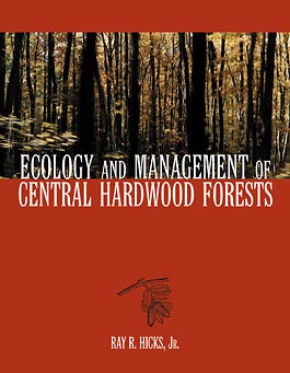 Ecology and Management of Central Hardwood Forests (Hardback) 9780471137580