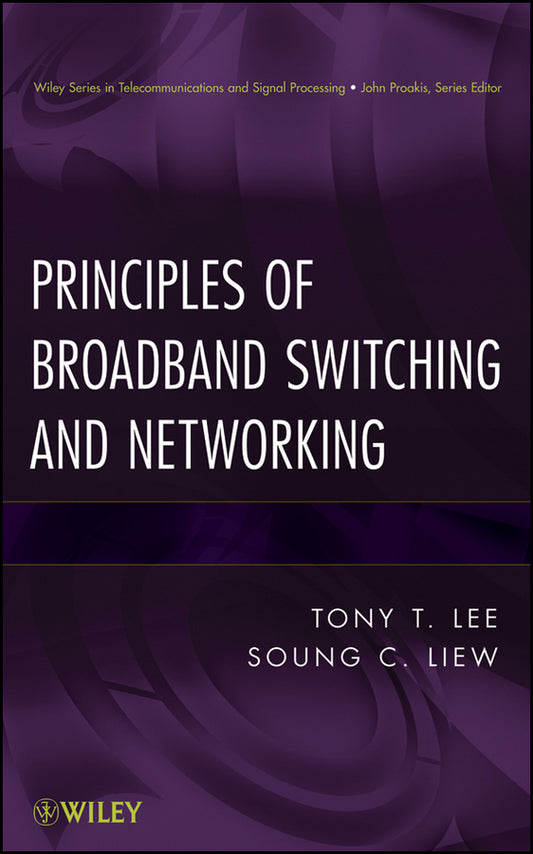 Principles of Broadband Switching and Networking (Hardback) 9780471139010