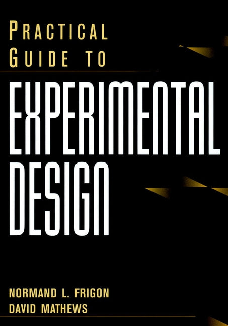 Practical Guide to Experimental Design (Hardback) 9780471139195