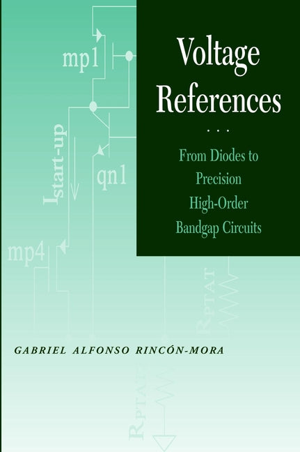 Voltage References; From Diodes to Precision High-Order Bandgap Circuits (Paperback / softback) 9780471143369