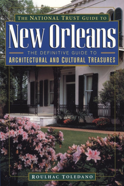 The National Trust Guide to New Orleans (Paperback / softback) 9780471144045