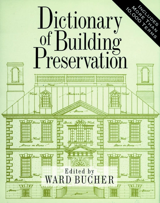 Dictionary of Building Preservation (Paperback / softback) 9780471144137