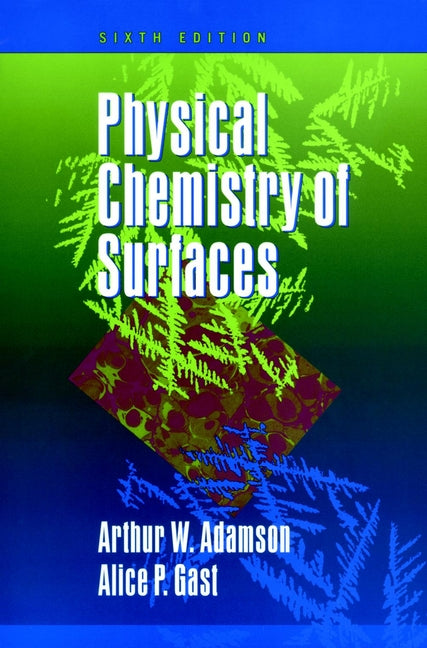 Physical Chemistry of Surfaces (Hardback) 9780471148739