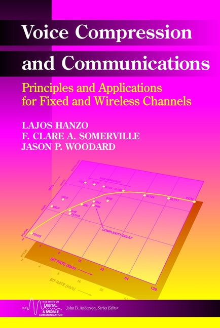 Voice Compression and Communications; Principles and Applications for Fixed and Wireless Channels (Hardback) 9780471150398