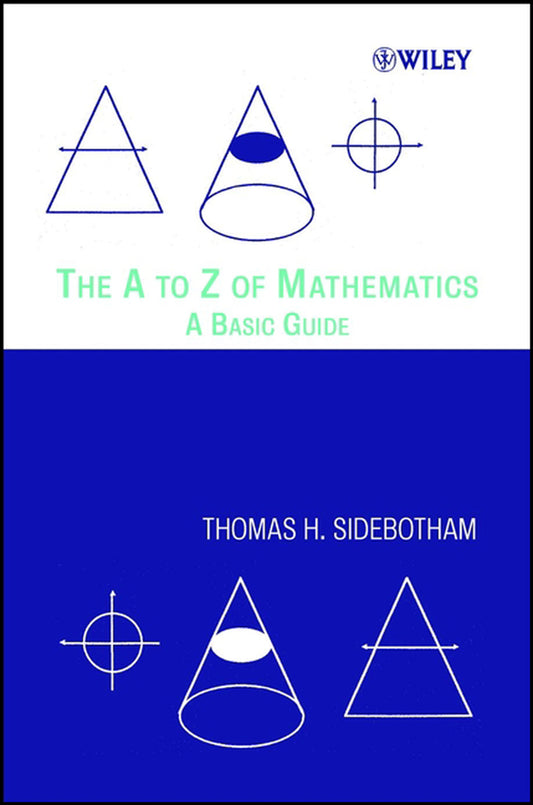 The A to Z of Mathematics; A Basic Guide (Paperback / softback) 9780471150459