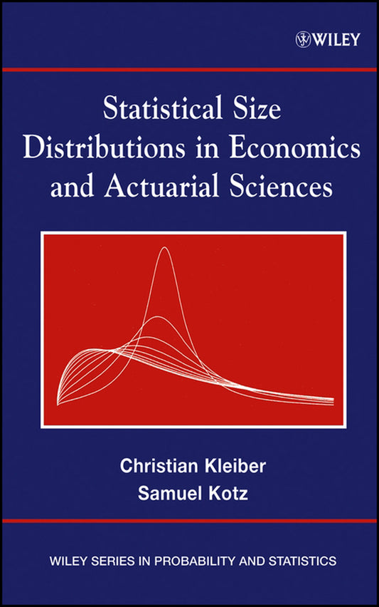 Statistical Size Distributions in Economics and Actuarial Sciences (Hardback) 9780471150640