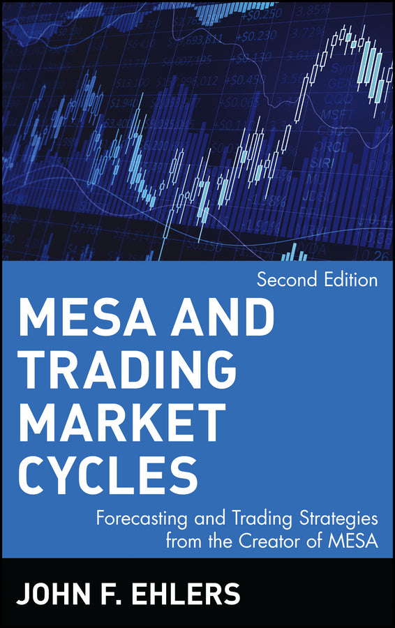 MESA and Trading Market Cycles; Forecasting and Trading Strategies from the Creator of MESA (Hardback) 9780471151968