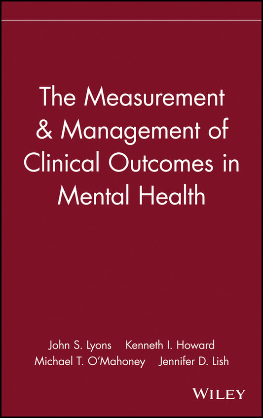 The Measurement & Management of Clinical Outcomes in Mental Health (Hardback) 9780471154297