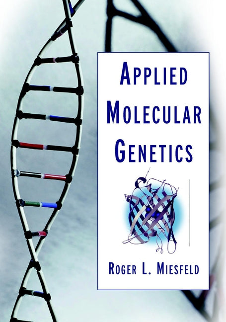 Applied Molecular Genetics (Paperback / softback) 9780471156765