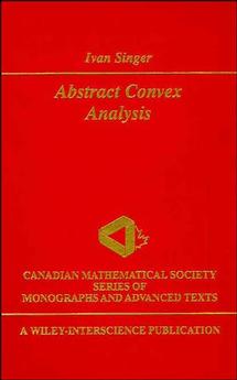 Abstract Convex Analysis (Hardback) 9780471160151
