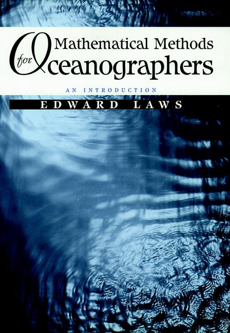 Mathematical Methods for Oceanographers; An Introduction (Hardback) 9780471162216