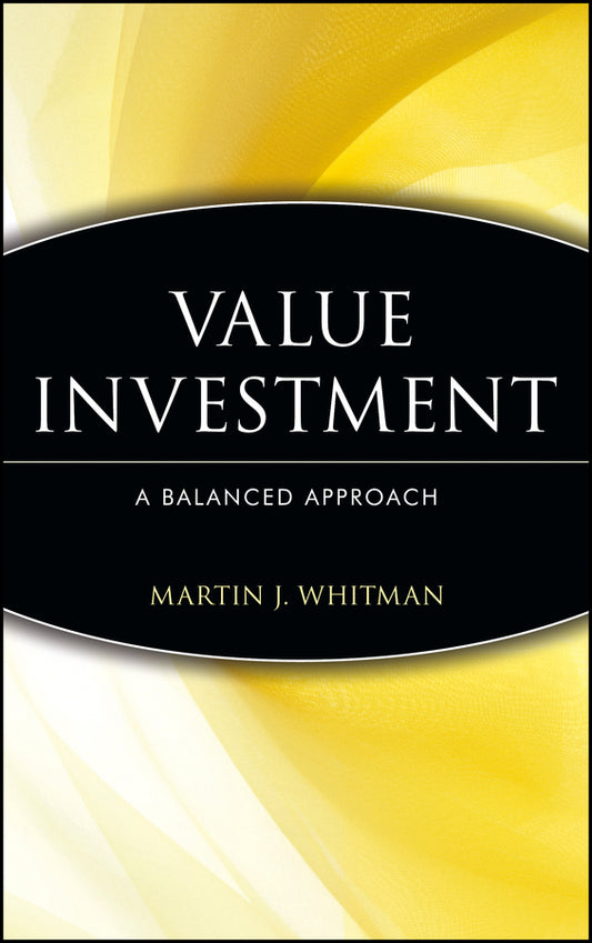 Value Investing; A Balanced Approach (Hardback) 9780471162926