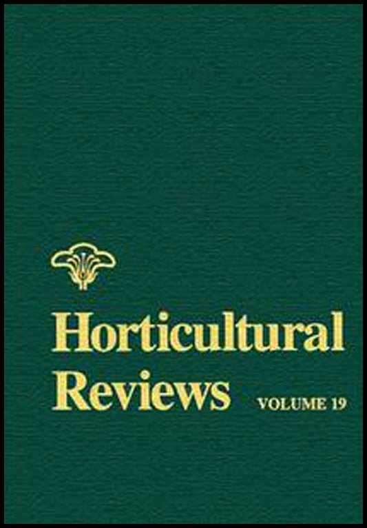 Horticultural Reviews, Volume 19 (Hardback) 9780471165293