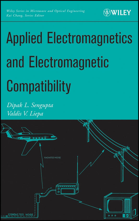 Applied Electromagnetics and Electromagnetic Compatibility (Hardback) 9780471165491