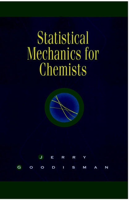 Statistical Mechanics for Chemists (Hardback) 9780471168126