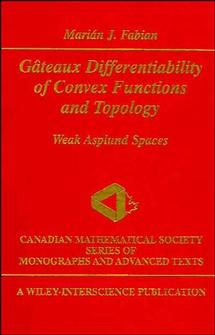 Gâteaux Differentiability of Convex Functions and Topology; Weak Asplund Spaces (Hardback) 9780471168225