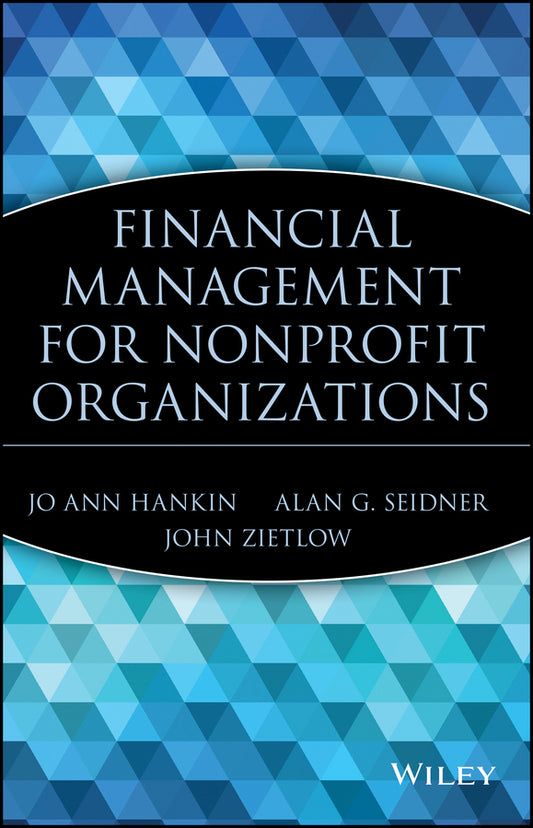 Financial Management for Nonprofit Organizations (Hardback) 9780471168423