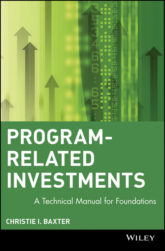 Program-Related Investments; A Technical Manual for Foundations (Hardback) 9780471178330