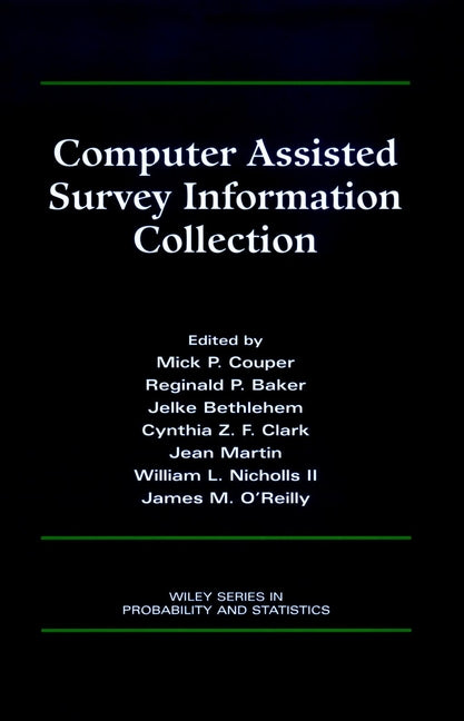 Computer Assisted Survey Information Collection (Hardback) 9780471178484