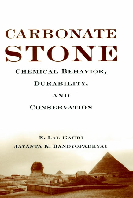 Carbonate Stone; Chemical Behavior, Durability, and Conservation (Hardback) 9780471179771