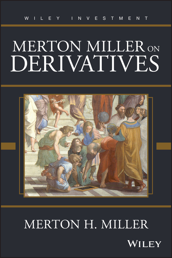 Merton Miller on Derivatives (Hardback) 9780471183402